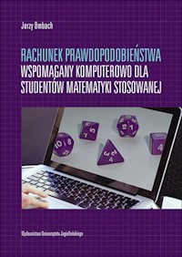 Rachunek prawdopodobieństwa wspomagany komputerowo dla studentów matematyki stosowanej - Ombach Jerzy - książka