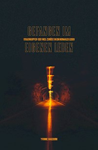 Gefangen im eigenen Leben - Yvonne Hagedorn - ebook
