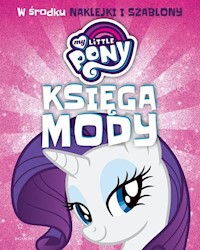My Little Pony Księga mody - Jamrógiewicz Marta - książka