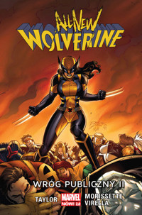 All-New Wolverine – Wróg publiczny II. Tom 3 - Taylor, Morissette - książka