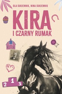 Kira i Czarny Rumak - Sukiennik Nina, Sukiennik Ola - książka