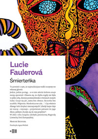 Śmierteńka - Faulerová Lucie - ebook + książka