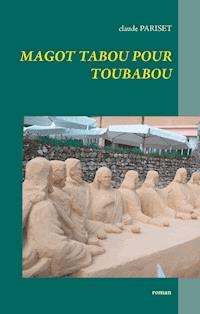 Magot tabou pour toubabou - Claude Pariset - ebook
