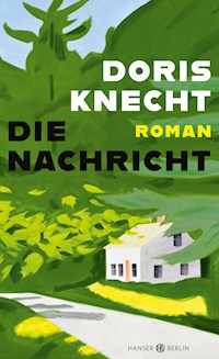 Die Nachricht - Doris Knecht - ebook