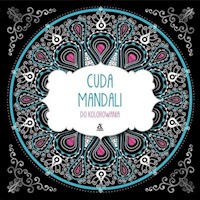 Cuda mandali Do kolorowania - - książka