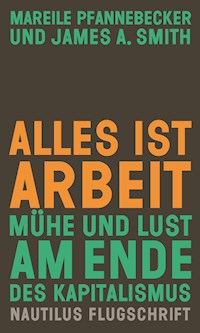 Alles ist Arbeit - Mareile Pfannebecker - ebook