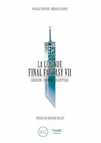 La Légende Final Fantasy VII - nicolas courcier  - ebook
