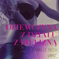 LUST. Dziewczyna z działu z bielizną - opowiadanie erotyczne - Camille Bech - ebook + audiobook