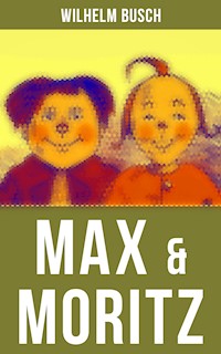 Max & Moritz - Wilhelm  Busch - ebook