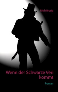 Wenn der Schwarze Veri kommt - Erich Brosig - ebook