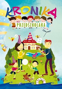 Kronika przedszkolaka - Radomska-Skierkowska Paulina - książka