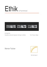 Ethik der Psychotherapie - Werner Tschan - ebook