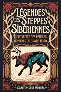 Légendes des steppes sibériennes - Valentina Cruz Espinosa - ebook