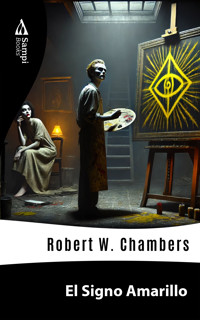 El Signo Amarillo - Robert W. Chambers - ebook