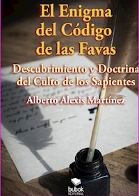El enigma del código de las favas - Alberto Alexis Martínez - ebook