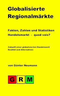 Globalisierte Regionalmärkte - Günter Neumann - ebook