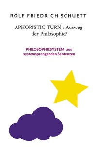 Aphoristic turn : Ausweg der Philosophie? - Rolf  Friedrich Schuett - ebook