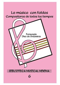 La música con faldas - Fernando Díez de Urdanivia - ebook