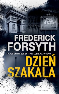 Dzień Szakala - Frederick Forsyth - ebook + książka