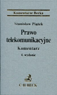 Prawo telekomunikacyjne Komentarz - Piątek Stanisław - książka