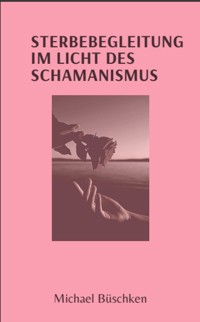 Sterbebegleitung - Michael Büschken - ebook