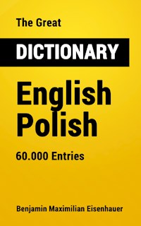 The Great Dictionary English - Polish - Benjamin Maximilian Eisenhauer - ebook
