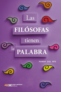 Las filósofas tienen la palabra - Fanny del Río - ebook