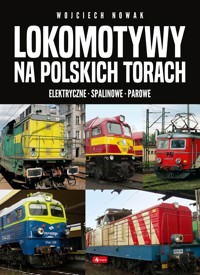 Lokomotywy na polskich torach - zbiorowa praca - książka