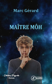 Maître Môh - Marc Gérard - ebook