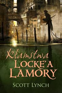 Kłamstwa Locke'a Lamory - Scott Lynch - ebook + książka