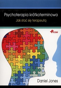 Psychoterapia krótkoterminowa - Jones Daniel - książka