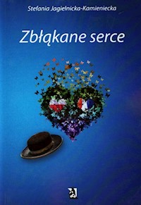 Zbłąkane serce - Jagielnicka-Kamieniecka Stefania - książka