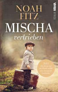 Mischa - vertrieben - Noah Fitz - ebook
