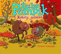 Żubr Pompik Kolory jesieni - Tomasz Samojlik - książka