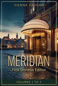 Meridian - First Omnibus Edition - Sienna Vaughn - ebook