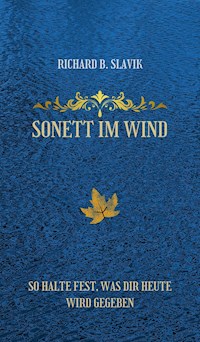 Sonett im Wind - Richard B. Slavik - ebook