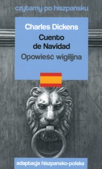 Cuento de Navidad / Opowieść wigilijna. Czytamy po hiszpańsku - Charles Dickens - książka