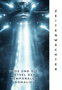 Zeitenwächter - Frank Heinemann - ebook