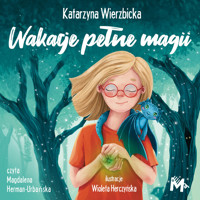 Wakacje pełne magii - Wierzbicka Katarzyna - ebook + audiobook + książka