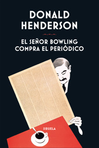 El señor Bowling compra el periódico - Donald Henderson - ebook