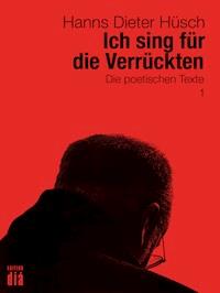 Ich sing für die Verrückten - Hanns Dieter Hüsch - ebook