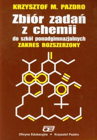 Zbiór zadań z chemii Zakres rozszerzony - Pazdro Krzysztof M. - książka
