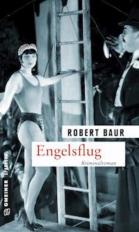 Engelsflug - Robert Baur - ebook
