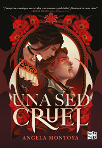 Una sed cruel - Angela Montoya - ebook