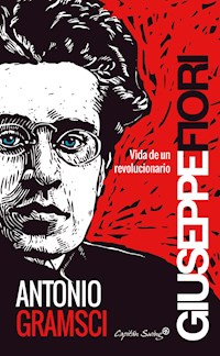 Antonio Gramsci - Giuseppe Fiori - ebook