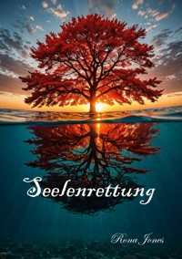 Seelenrettung - Rona Jones - ebook