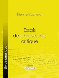 Essais de philosophie critique - Ligaran - ebook