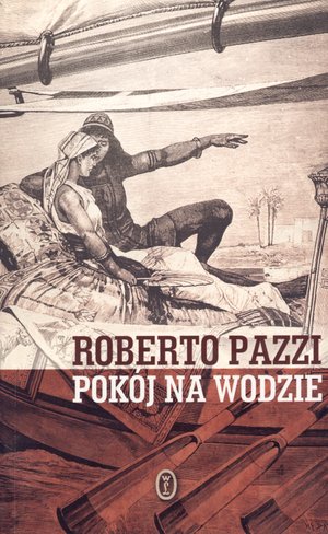 Pokój na wodzie - Roberto Pazzi - książka