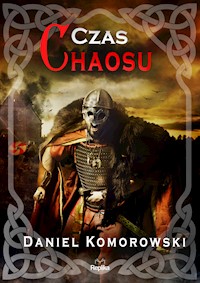 Furia wikingów. Czas chaosu - Daniel Komorowski  - ebook