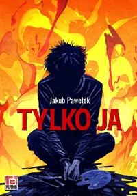 Tylko ja! - Jakub Pawełek - ebook + audiobook